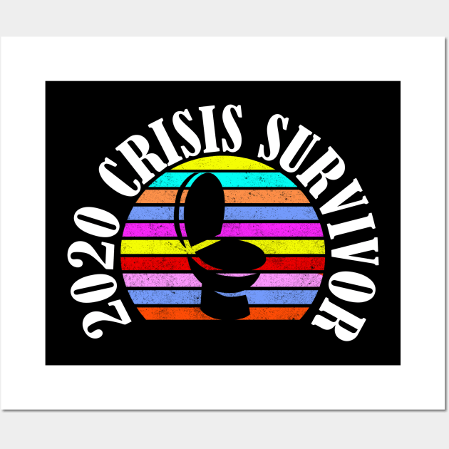 toilet paper crisis of 2020 survivor Wall Art by ARRIGO